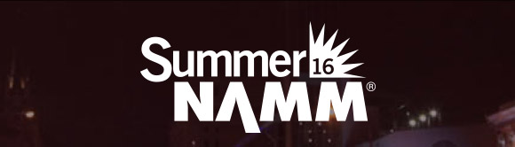 Summer NAMM 2016