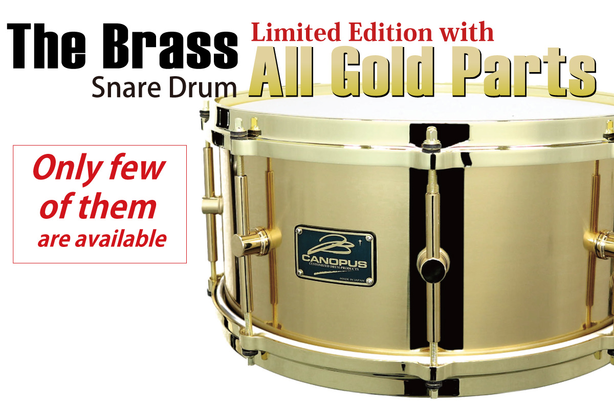 The Brass Snare Drum Limited Edition with All Gold Parts