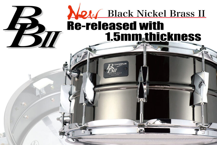 NEW PRODUCT] Black Nickel Brass II - Canopus Drums